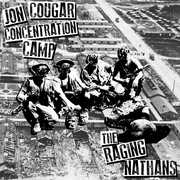 Split , Jon Cougar Concentration Camp & Raging Nathans