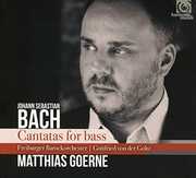 Bach: Cantatas For Bass , Matthias Goerne