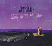 What We're Missing , Grayscale