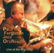 Live at the Bop Stop , Paul Ferguson