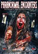 Paranormal Encounters: Poltergeists Demons 