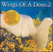 Wings Of A Dove, Vol. 2 , Various Artists