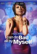 Tyler Perry's I Can Do Bad All by Myself , Taraji P. Henson