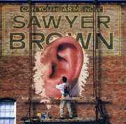 Can You Hear Me Now , Sawyer Brown