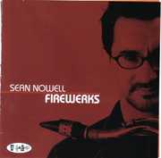 Firewerks , Sean Nowell