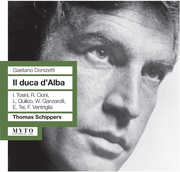Il Duca D'alba , Thomas Schippers