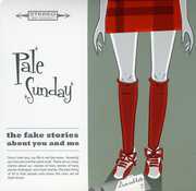 The Fake Stories About You and Me , Pale Sunday