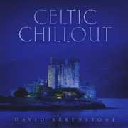 Celtic Chillout , David Arkenstone