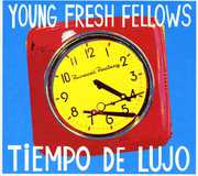 Tiempo de Lujo , The Young Fresh Fellows