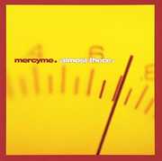 Almost There , MercyMe