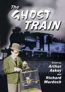 The Ghost Train , Arthur Askey
