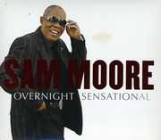 Overnight Sensation , Sam Moore