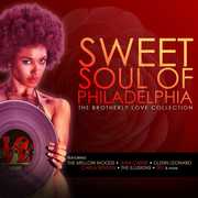 The Sweet Soul of Philadelphia: Brotherly Love Collection , Various Artists