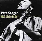 Which Side Are You On? , Pete Seeger