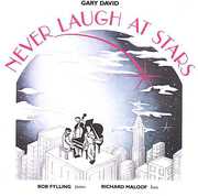 Never Laugh at Stars , Gary David