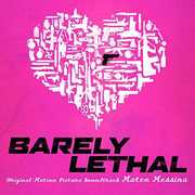 Barely Lethal (Original Soundtrack) , Mateo Messina