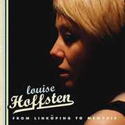 From Linkoping to Memphis , Louise Hoffsten