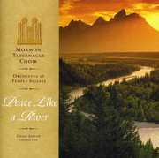 Peace Like a River , Mormon Tabernacle Choir