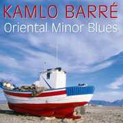 Oriental Minor Blues , Pierre "Kamlo" Barre