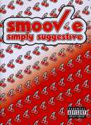 Simply Suggestive [Explicit Content] , Smoov-E