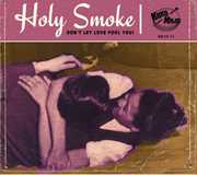 Holy Smoke , Various Artists