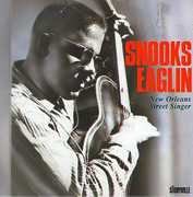 New Orleans Street Singer , Snooks Eaglin