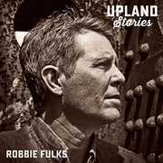 Upland Stories , Robbie Fulks