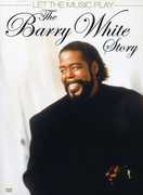 The Barry White Story Let the Music Play , Barry White