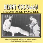 Plays Mel Powell , Benny Goodman