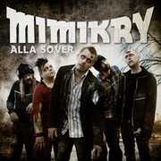Alla Sover , Mimikry