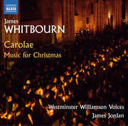 Missa Carolae and Christmas Carols , James Whitbourn