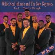 Lord Take Us Through , Willie Neal Johnson