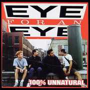 100% Unnatural , Eye for an Eye