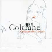 Coltrane for Lovers , John Coltrane