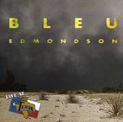 Live At Billy Bob's Texas , Bleu Edmondson
