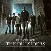 The Outsiders , Eric Church
