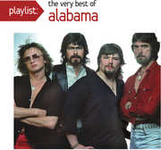 Playlist: The Very Best Of Alabama , Alabama