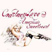 America's Sweetheart [Explicit Content] , Courtney Love