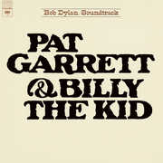 Pat Garrett & Billy The Kid , Bob Dylan
