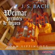 Weimar Preludes & Fugues , J.S. Bach