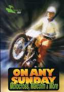 On Any Sunday Motocross Malcom & More , Danny LaPorte
