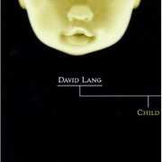Child , David Lang