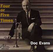 Four or Five Times , Doc Evans