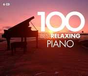 100 Best Relaxing Piano (Various Artists) , Various Artists