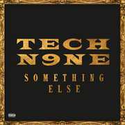 Something Else [Explicit Content] , Tech N9ne