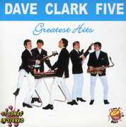 Greatest Hits Dave Clark Five , The Dave Clark Five