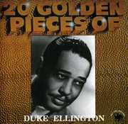 20 Golden Pieces of Duke Ellington , Duke Ellington