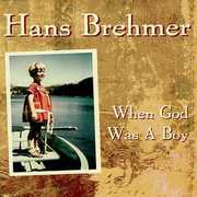 When God Was a Boy , Hans Brehmer