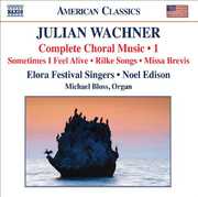 Complete Choral Music 1 , Elora Festival Singers