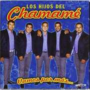 Vamos Por Mas [Import] , Los Hijos Del Chamame